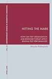 Hitting the Mark : How Can Text Organisation and Response Format Affect Reading Test Performance?, Kobayashi, Miyoko, 3039110837