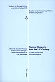 Image de Nuclear Weapons into the 21 st  Century: Current Trends and Future Prospects (Studien zu Zeitgeschichte und Sicherheitspolitik - Studies in Contempora