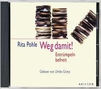 Weg Damit Entrumpeln Befreit Ariston Amazon De Pohle Rita Grote Ulrike Bucher
