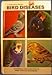 Bird Diseases an Introduction to the Study of Bird by
