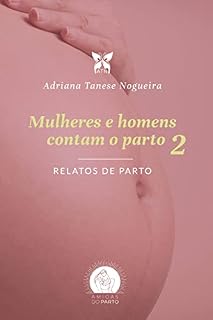 Livro Mulheres e Homens contam o parto 2