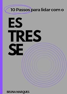 Livro 10 Passos para Lidar com o Estresse