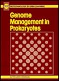 Genome Management in Prokaryotes, BIOTOL Project Staff and Currell, B. C, 075060557X