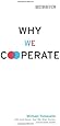 Why We Cooperate (Boston Review Books)