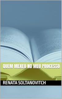 Livro Quem mexeu no meu processo