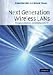 Next Generation Wireless LANs: Throughput, Robustness, and Reliability in 802.11n by Eldad Perahia, Robert Stacey