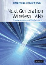 Next Generation Wireless LANs: Throughput, Robustness, and Reliability in 802.11n by Eldad Perahia, Robert Stacey
