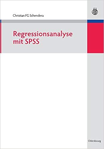 Regressionsanalyse Mit Spss Christian F G Schendera Amazon De Bucher