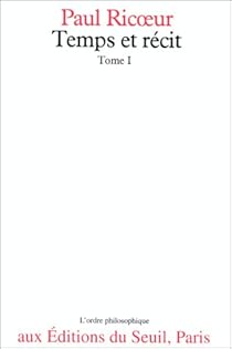 Temps Et Recit Paul Ricoeur Babelio