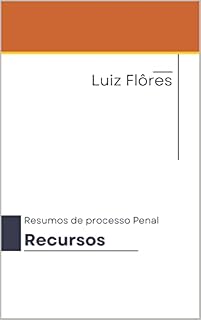 Livro Resumos de Processo Penal : Recursos