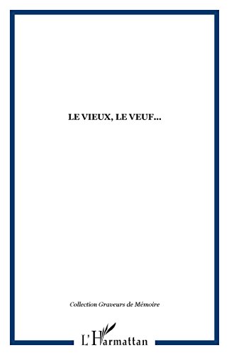 Le  vieux, le veuf
