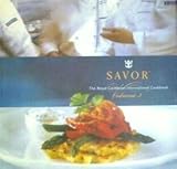 Savor ; the Royal Caribbean International Cookbook Volume 3 (Volume 3)