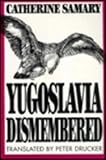 Yugoslavia Dismembered, Samary, Catherine, 0853459223