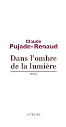 Dans l'ombre de la lumière