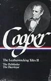 Leatherstocking Tales : The Pioneers, the Last of the Mohicans, the Prairie, Cooper, James Fenimore, 0521300959