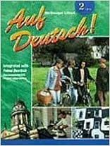 Auf Deutsch!: Student Edition Level 2 Level 2-Zwei 2001 Auf Deutsch!: Student Edition Level 2 Level 2-Zwei 2001