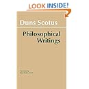 Duns Scotus - Philosophical Writings: A Selection