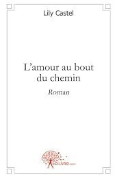 L' amour au bout du chemin