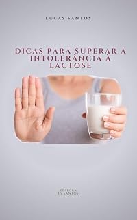 Livro Dicas para superar a Intolerância à Lactose