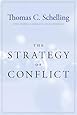 The Strategy of Conflict: With a New Preface by the Author