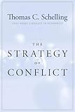 The Strategy of Conflict: With a New Preface by the Author