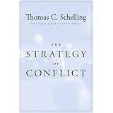 The Strategy of Conflict: With a New Preface by the Author