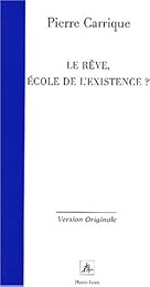 Le  rêve, école de l'existence ?