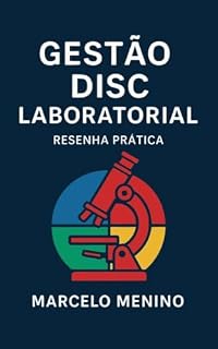 Livro Gestão DISC Laboratorial: Resenha Prática