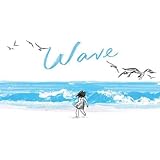 Wave: (Books about Ocean Waves, Beach Story Children's Books)