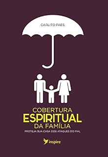 Livro Cobertura espiritual da família: Proteja sua casa dos ataques do mal