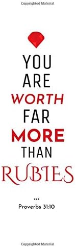 You Are Worth Far More Than Rubies: Proverbs 31:10: 120 Page Blank Lined Journal Paperback – November 3, 2018