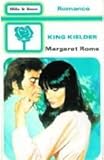 Front cover for the book King of Kielder by Margaret Rome