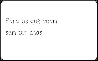 Livro Para os que voam sem ter asas