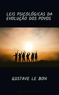 Livro LEIS PSICOLÓGICAS DA EVOLUÇÃO DOS POVOS