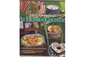 Mary Emmerling's At Home In The Country: Recipes and Menus for a Year of Entertaining
