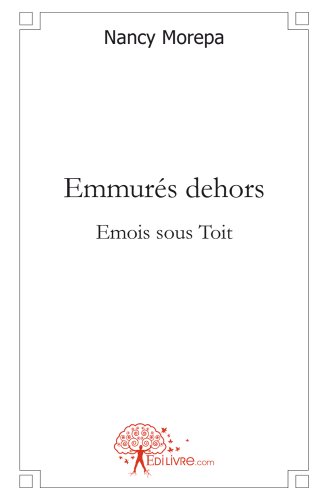 Emmurés dehors