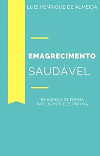 Livro Emagrecimento saudável: Emagreça de forma inteligente e definitiva