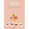 TAPAS: UN RECETARIO PARA COCINEROS GOURMET