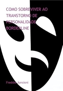 Livro Como Sobreviver Ao Transtorno De Personalidade Borderline