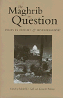 The Maghrib in Question : Essays in History and Historiography, , 0292765762