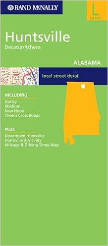 Rand McNally Huntsville, Alabama: Local Street Detail (Rand McNally Folded Map: Cities)