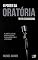 Livro O PODER DA ORATÓRIA: A arte de se expressar, convencer e liderar