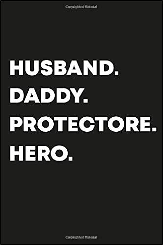 Husband Daddy Protectore Hero Funny Lined Notebook To Write In Perfect For Wedding Birthday Husband Birthday Valentine S Christmas From Wife Funny Quotes Memorials Personalized 9798646726187 Amazon Com Books