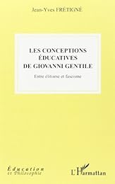 Les  conceptions éducatives de Giovanni Gentile