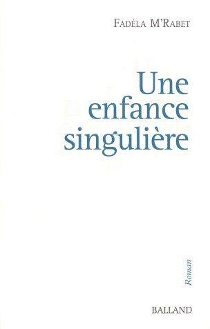 Une  enfance singulière...