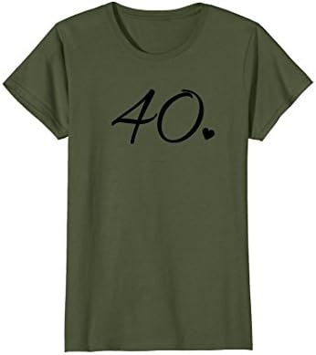 Womens 40th Birthday T-Shirt Forty B-Day Turning 40 Gift Large Olive