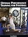 Optimal Performance Training for Football by