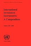 International Investment Instruments: A Compendium Volume XIII, United Nations, 9211126649
