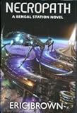 Hardcover Necropath (Bengal Station, Book 1) Book