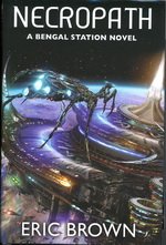 Necropath (Bengal Station, Book 1) 1607513536 Book Cover